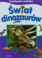 Okładka książki Świat dinozaurów. Encyklopedia małolatka
