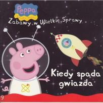 Okładka książki Świnka Peppa. Zabawy w .. 9 Kiedy spada gwiazda