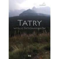 Okładka książki Tatry według Tatromaniaków