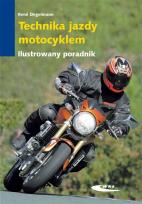 Okładka książki Technika jazdy motocyklem. Ilustrowany poradnik