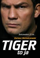 Okładka książki Tiger to ja