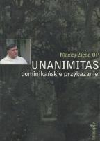 Okładka książki Unanimitas. Dominikańskie przykazanie