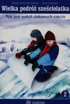 Okładka książki Wielka podróż sześciolatka cz.2 Tyle jest wokół..