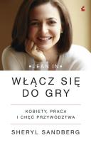 Okładka książki Włącz się do gry.Kobiety, praca i chęć przywództwa