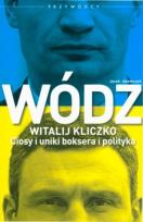 Okładka książki Wódz.Witalij Kliczko.Ciosy i uniki boksera