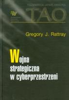 Okładka książki Wojna strategiczna w cyberprzestrzeni