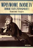 Okładka książki Wpływowe kobiety Drugiej Rzeczypospolitej