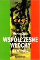 Okładka książki Współczesne Włochy 1871-2006