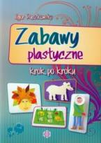 Okładka książki Zabawy plastyczne krok po kroku