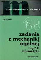 Okładka książki Zadania z mechaniki ogólnej Część II - Kinematyka