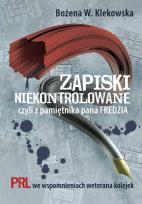 Okładka książki Zapiski niekontrolowane, czyli z pamiętnika...