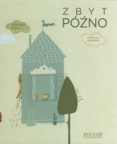 Okładka książki Zbyt późno