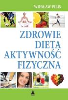 Okładka książki Zdrowie, dieta, aktywność fizyczna