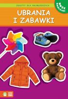 Okładka książki Zeszyty dla najmłodszych. Ubrania i zabawki