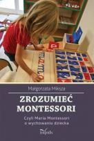 Okładka książki Zrozumieć Montessori
