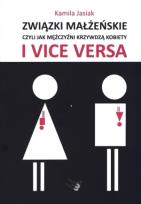 Okładka książki Związki małżeńskie, czyli jak mężczyźni ...