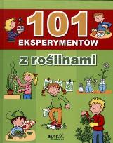 Okładka książki 101 eksperymentów z roślinami w.2011 JEDNOŚĆ