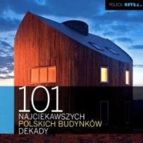Okładka książki 101 najciekawszych polskich budynków dekady