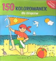 Okładka książki 150 kolorowanek dla chłopców