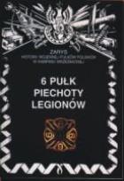 Okładka książki 6 Pułk Piechoty Legionów
