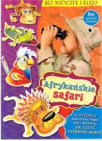 Okładka książki Bez nożyczek i kleju. Afrykańskie safari