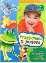 Okładka książki Bez nożyczek i kleju. Przyjaciele z jeziora