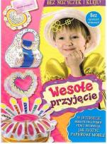 Okładka książki Bez nożyczek i kleju. Wesołe przyjęcie