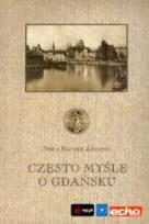 Okładka książki Często myślę o Gdańsku