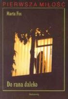 Okładka książki Do rana daleko SIEDMIORÓG