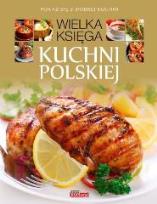 Okładka książki Dobra kuchnia. Wielka Księga Kuchni Polskiej