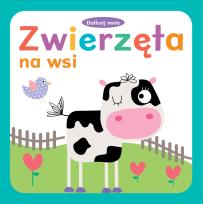 Okładka książki Dotknij mnie Zwierzęta na wsi
