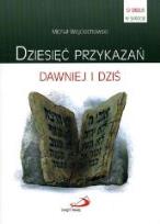 Okładka książki Dziesięć przykazań dawniej i dziś