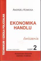Okładka książki Ekonomika Handlu cz.2 ćw w.2011 EKONOMIK