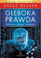 Okładka książki Głęboka prawda. Ostatnia szansa ludzkości