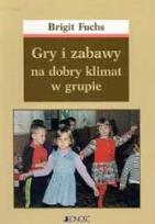 Okładka książki Gry i zabawy na dobry klimat w grupie w.2004