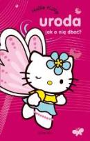 Okładka książki Hello Kitty - Uroda, jak o nią dbać?
