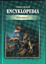 Okładka książki Ilustrowana encyklopedia - Dinozaury A5
