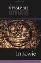 Okładka książki Inkowie. Mitologie Świata