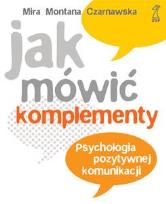 Okładka książki Jak mówić komplementy? Psychologia... GWP