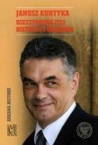 Okładka książki Janusz Kurtyka. Rzeczypospolitej historyk i urzęd.