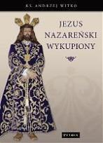 Okładka książki Jezus Nazareński wykupiony
