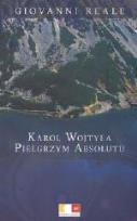 Okładka książki Karol Wojtyła Pielgrzym Absolutu