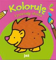 Okładka książki Koloruje i poznaję słowa - Jeż