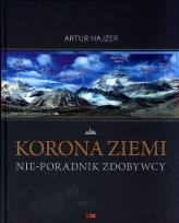 Okładka książki Korona Ziemi. Nie-poradnik zdobywcy
