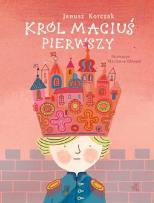 Okładka książki Król Maciuś Pierwszy TW w.2012