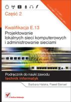 Okładka książki Kwalifikacja E.13. Projektowanie lokalnych... cz.2