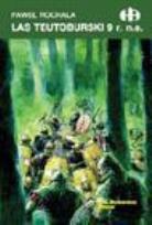 Okładka książki Las Teutoburski 9 r.n.e. - Paweł Rochala
