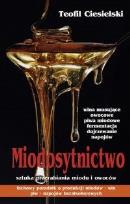 Okładka książki Miodosytnictwo Sztuka przerabiania miodu AD OCULOS