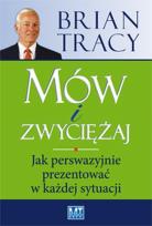 Okładka książki Mów i zwyciężaj. Jak perswazyjnie prezentować...
