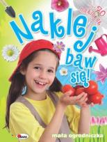 Okładka książki Naklej, baw się - mała ogrodniczka